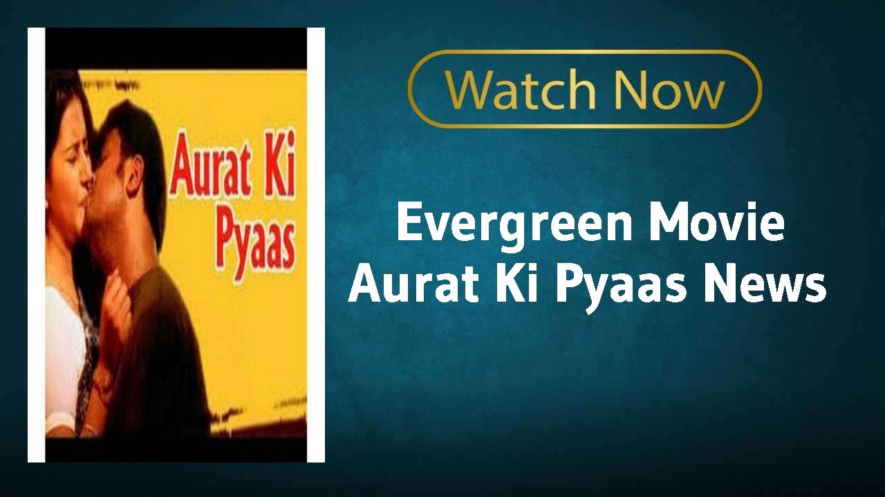Aurat Ki Pyaas