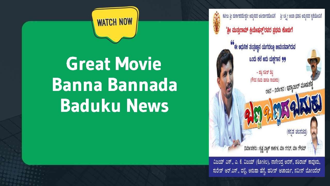 Banna Bannada Baduku