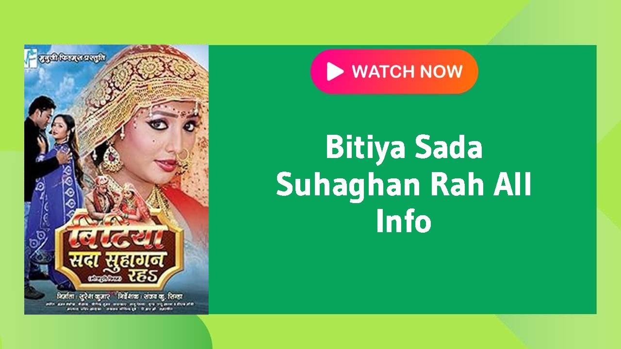 Bitiya Sada Suhaghan Rah