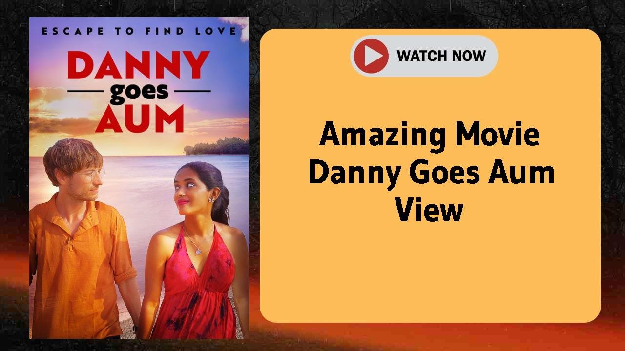 Danny Goes Aum