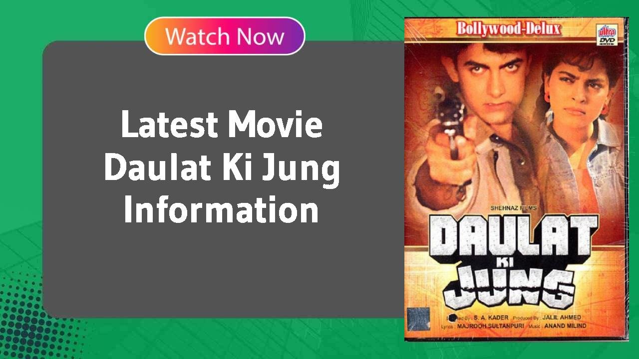 Daulat Ki Jung