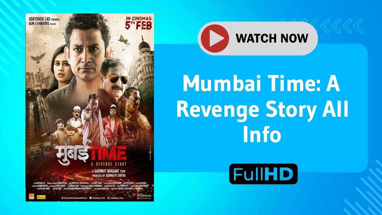 Mumbai Time: A Revenge Story